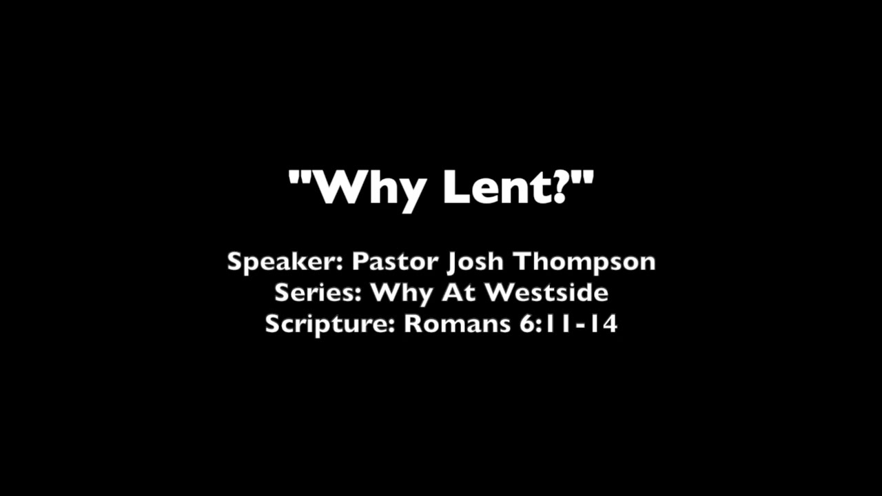 Why Lent?