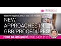 New approach in GBR procedures with Prof Darko Božić