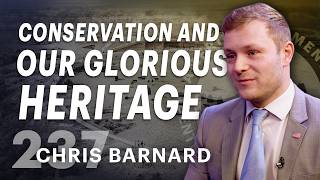 Conservation And Our Glorious Heritage (ft. Chris Barnard)