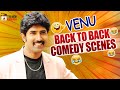 Venu Back To Back Comedy Scenes Venu Best Telugu Comedy Scenes Latest Telugu Comedy Movies