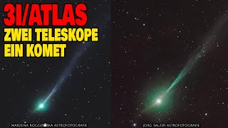 3I/Atlas - Zwei Teleskope - Ein Komet