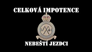 Video Celková Impotence - Nebeští Jezdci