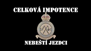 Video Celková Impotence - Nebeští Jezdci