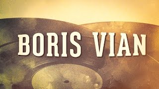 Boris Vian, Vol. 1 « Chansons françaises à textes » (Album complet)