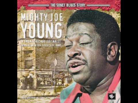 Mighty Joe Young - Just A Minute