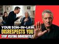 In Old Age, If Your Son-in-Law Ever Says These 8 Things, Never Visit Again