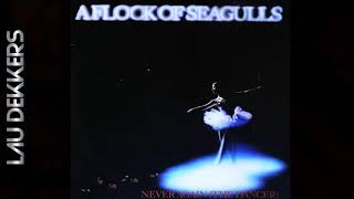 A FLOCK OF SEAGULLS - NEVER AGAIN (THE DANCER)