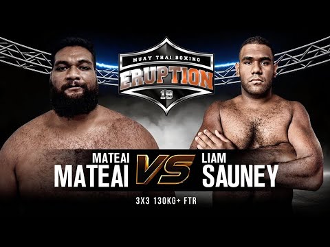 Eruption Muay Thai 19: Mateai Mateai Vs Liam Sauney