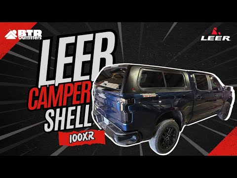 LEER XR: A Tech's Deep Dive & Feature Breakdown- Why This Camper Shell Stands Out!