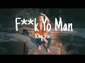 King Von F K Yo Man Lyrics