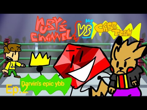 deybb episode 2:Cass team vs ruby's channel  [revote btw]