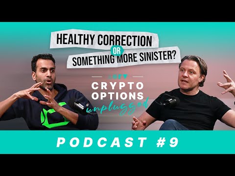 Crypto Options Unplugged - Healthy correction or something more sinister? #9