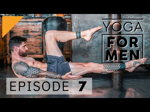 Yoga for Men | Episode 7