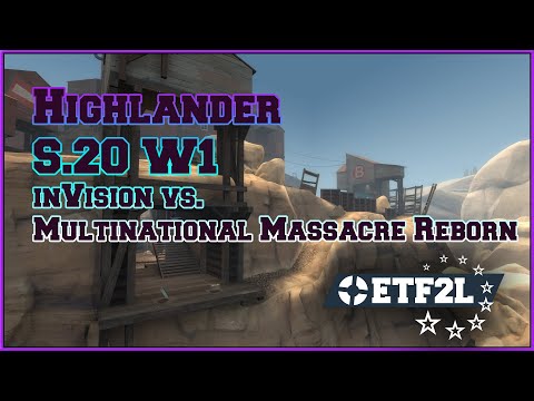 ETF2L Highlander S20 W1: inVision vs. MMR
