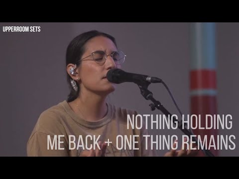 Nothing Holding Me Back + One Thing Remains + Spontaneous | Upperroom Sets