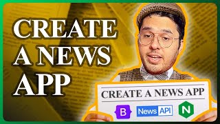 Build a Fully Featured News App Using NewsAPI and Bootstrap