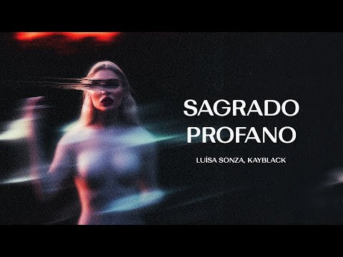 Luísa Sonza, KayBlack - Sagrado Profano (Letra/Legendado)