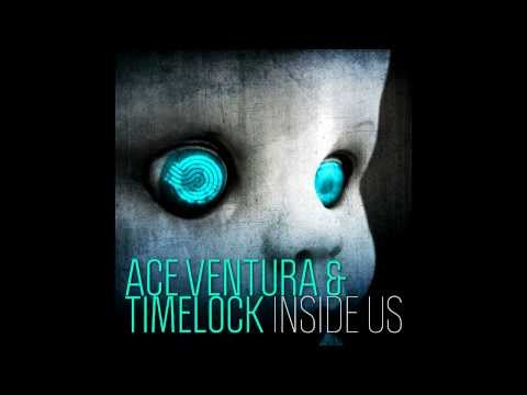 Ace Ventura & Timelock - Inside us (HD 720p)