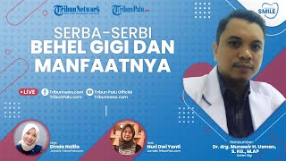 SMILE: Serba-serbi Behel Gigi, Cari Tahu di Sini!