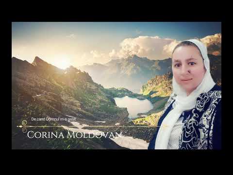 Corina Moldovan - De cand Domnul m-a gasit
