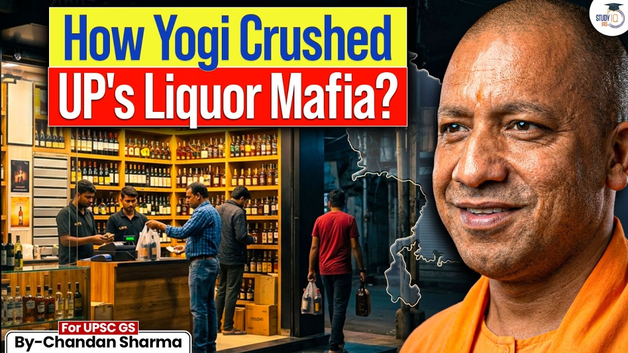 How Yogi Crushed UP's Liquor Mafia? | The Big Crackdown Explained | StudyIQ IAS