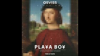 OSVISS - PLA¥A BO¥ [official audio]