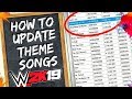 WWE 2K19 How To Install New Custom Theme Music