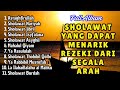 KUMPULAN SHOLAWAT VIRAL TERBARU 2025 SHOLAWAT JIBRIL PEMBUKA REJEKI ASTAGHFIRULLAH NARIYAH