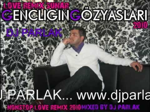 DJ PARLAK 2010 - GENCLIGIN GÖZYASLARI 2010 (Turkisch Slow of Pop)