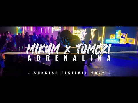 SUNRISE 2022 - Mikum x Tomczi - ADRENALINA prod.MyloseBeatz