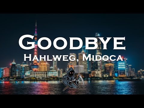 Hahlweg & Midoca - Goodbye