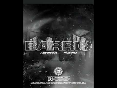 Ashafar Ft Morad - Barrio (Audio Oficial)
