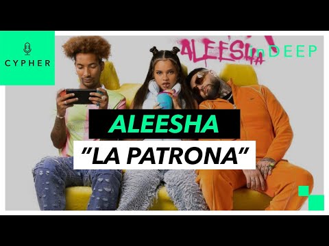 ANÁLISIS y REACCIÓN de "La Patrona" de Aleesha | Cypher inDEEP