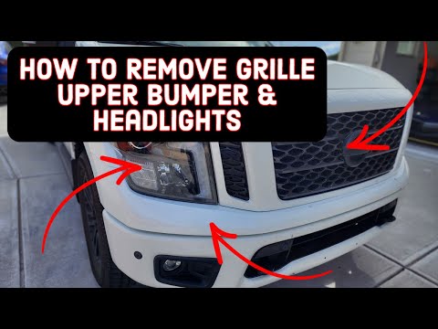 Nissan Titan Grille | Upper Front Bumper | Headlights Removal