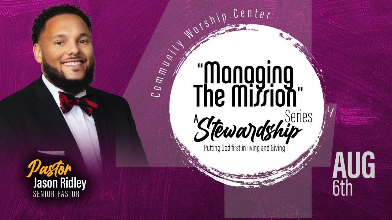 Community Worship Center | Sabbath Service | Pastor Jason Ridley | August 6, 2022