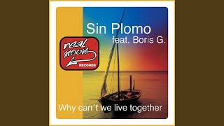 Why Can't We Live Together (Plomo Mix)