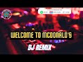 Welcome To McDonald S What You Order Bruh DJ Challenge X TikTok Hits 2022
