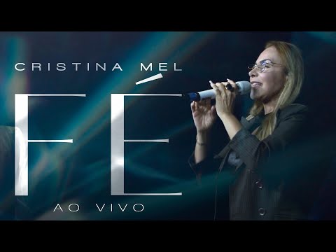 Cristina Mel - Fé (Ao Vivo)