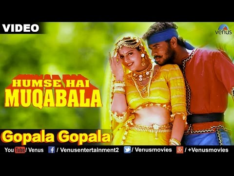 Gopala Gopala - VIDEO SONG | Hum Se Hai Muqabala | Prabhu Deva & Nagma | 90's Best Bollywood Song