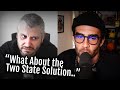 Talking with Ethan Klein on Israel Palestine...