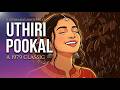 Uthiri Pookal Eternal Echoes Extended BGM Remix