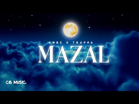 EM BE x Trappa - Mazal (Official Music Video)
