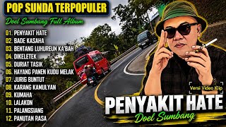Download lagu Lagu Sunda Terpopuler Sepanjang Masa 🎶 Doel Sumbang Full Album | Teman Santai & Nostalgia mp3