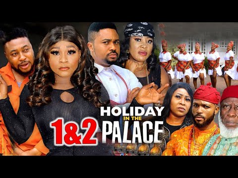 HOLIDAY IN THE PALACE SEASON 1&2 - NEW MOVIE '' DESTINY ETIKO 2022 LATEST NIGERIAN MOVIE