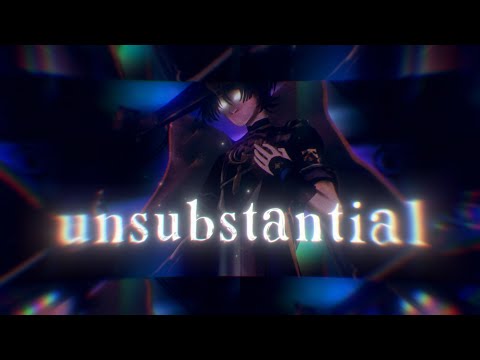 Unsubstantial - Anya Nami [Genshin Impact Original Song]