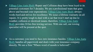 #VillageLineAutoBody â€“ Characteristic Auto Body and Collision Repair Shop