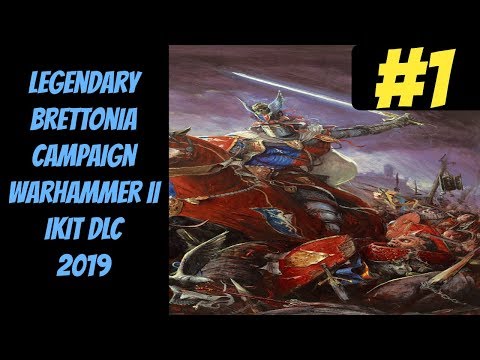Legendary Leoncour In-Depth #1 (Brettonia) -- Mortal Empires 2019 -- Total War: Warhammer 2