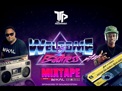 WELCOME TO BADNESS SOCA MIX PT 4 (DJ KAL & DJ KRONICK) -   OLD SKOOL FUSION