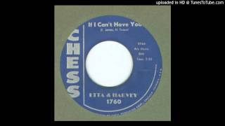 Etta &amp; Harvey - If I Can&#39;t Have You - 1959