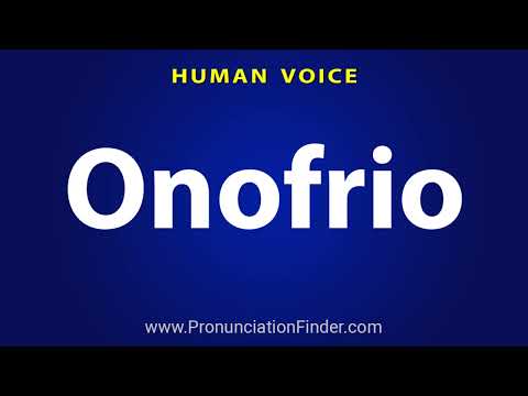 How To Pronounce Onofrio